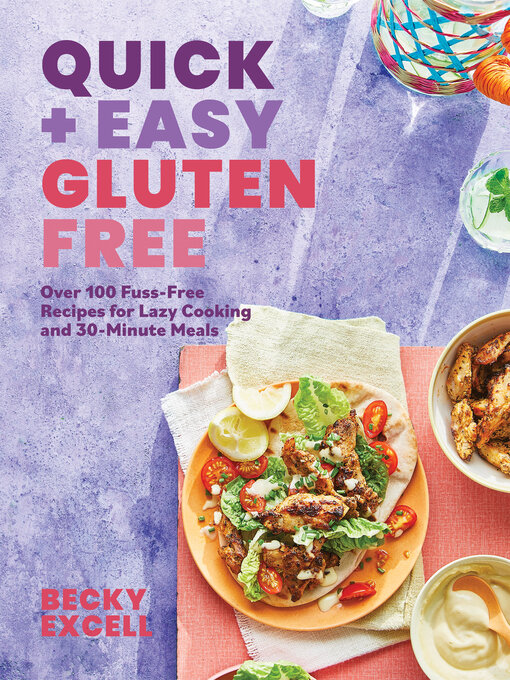 Title details for Quick and Easy Gluten Free by Becky Excell - Available